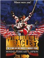 Do You Believe in Miracles? The Story of the 1980 U.S. Hockey Team在线观看