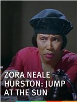 Zora Neale Hurston: Jump at the Sun在线观看