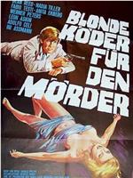 Blonde Köder für den Mörder在线观看