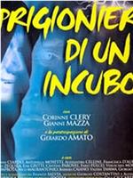 Prigionieri di un incubo在线观看