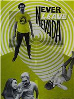 Never Leave Nevada在线观看