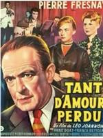 Tant d'amour perdu在线观看