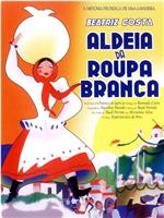 Aldeia da Roupa Branca在线观看