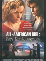 All-American Girl: The Mary Kay Letourneau Story在线观看