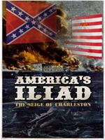 America's Iliad: The Siege of Charleston