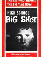 High School Big Shot在线观看