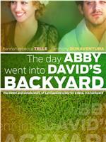 The Day Abby Went Into David's Backyard