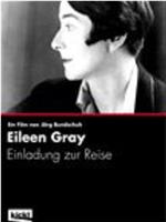 Eileen Gray - Einladung zur Reise在线观看