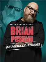 Brian Posehn: Criminally Posehn在线观看