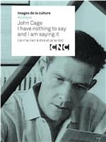 "American Masters" John Cage: I Have Nothing to Say and I Am Saying It在线观看