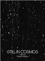 still in cosmos