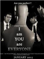 I Am You Are Everyone在线观看