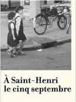 À Saint-Henri le cinq septembre在线观看
