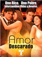 Amor descarado在线观看