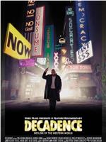 Decadence: Decline of the Western World在线观看