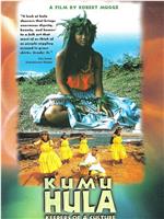 Kumu Hula: Keepers of a Culture在线观看