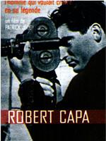 Robert Capa, l'homme qui voulait croire à
