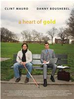 A Heart of Gold在线观看