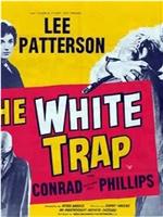 The White Trap