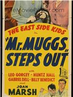 Mr. Muggs Steps Out在线观看