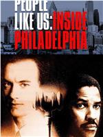 People Like Us: Making 'Philadelphia'在线观看