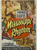Mississippi Rhythm在线观看