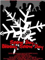 Snow Day, Bloody Snow Day在线观看
