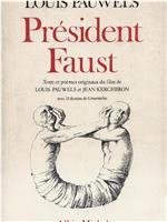 Président Faust在线观看