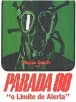 Parada 88 - O Limite de Alerta在线观看