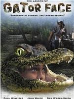 The Legend of Gator Face在线观看