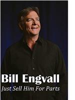 Bill Engvall: Just Sell Him for Parts在线观看