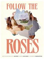 Follow the Roses