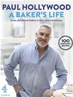 Paul Hollywood: A Baker's Life在线观看