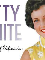 Betty White: First Lady of Television在线观看