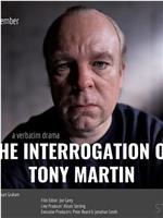 The Interrogation of Tony Martin