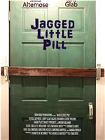 Jagged Little Pill在线观看