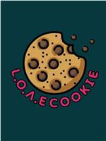 L.O.Λ.E COOKIE在线观看