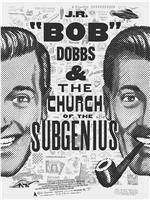 Slacking Towards Bethlehem: J.R. 'Bob' Dobbs and the Church of the SubGenius