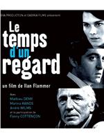 Le temps d'un regard在线观看