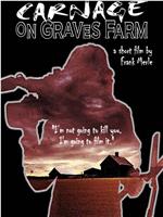 Carnage on Graves Farm