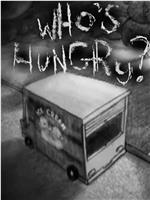 Who's Hungry在线观看