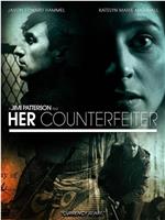 Her Counterfeiter