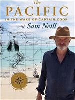 The Pacific: In the Wake of Captain Cook with Sam Neill在线观看