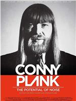 Conny Plank - The Potential of Noise在线观看