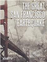 The Great San Francisco Earthquake