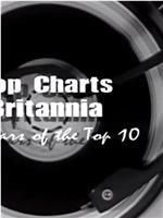 Pop Charts Britannia: 60 Years of the Top 10在线观看