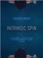Intrinsic Spin在线观看