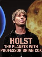 Brian Cox on Holst’s The Planets