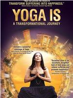 Yoga Is: A Transformational Journey