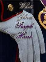White Gloves, Purple Heart